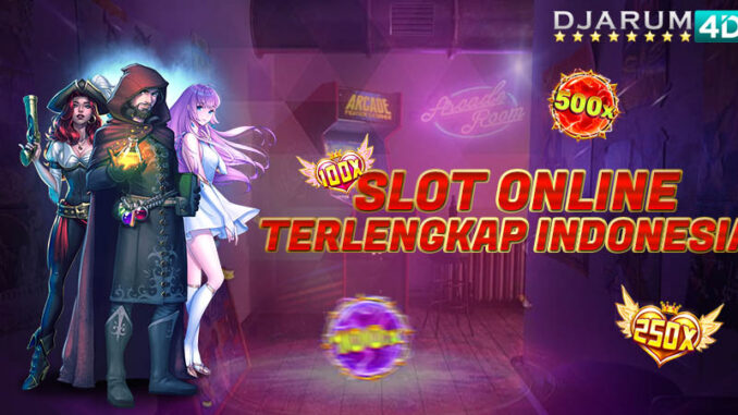 Slot Online Terlengkap Indonesia Djarum4d