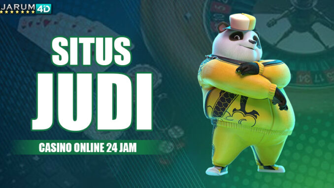 Situs Judi Casino Online 24 Jam