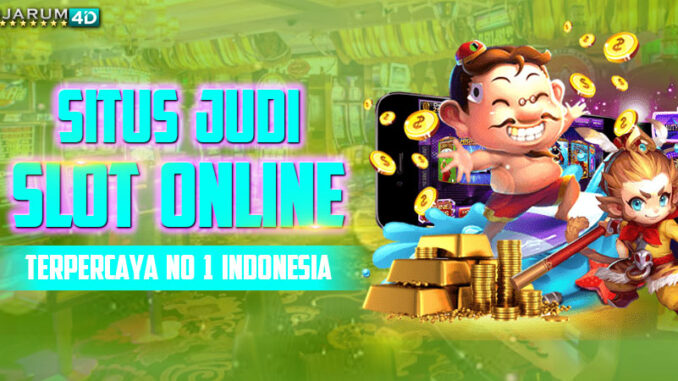 Situs Judi Slot Online Terpercaya No 1 Indonesia